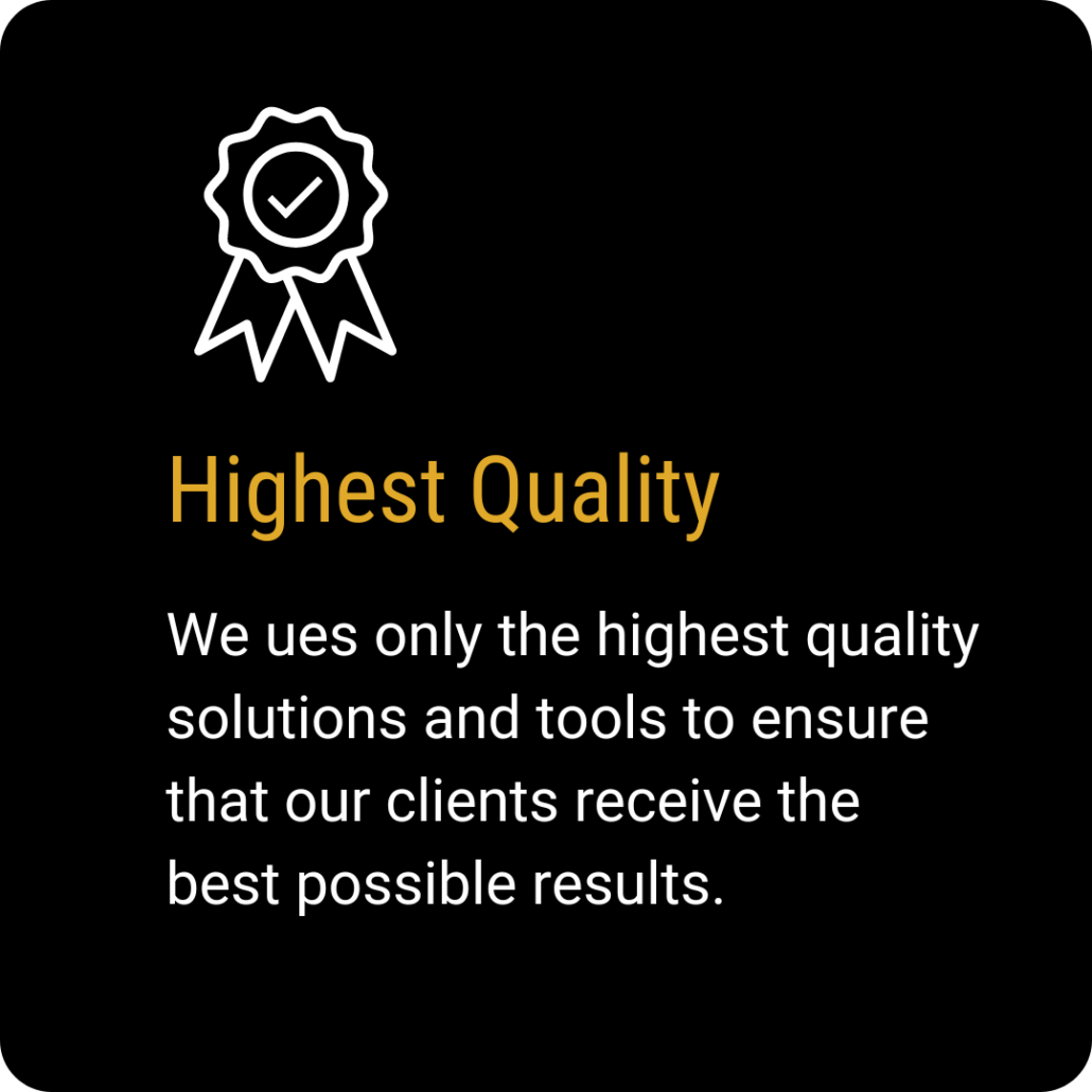 Highest Quality